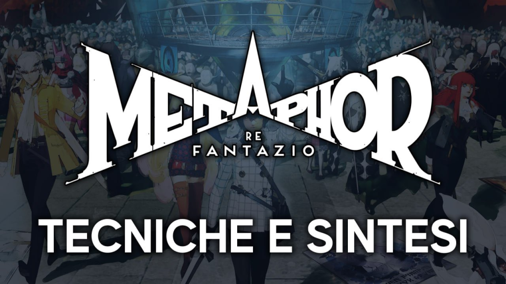 Metaphor: ReFantazio — Guida a Tecniche, Sintesi e Inneschi.